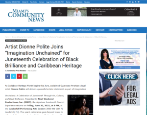 Artist Dionne Polite Joins “Imagination Unchained” for Juneteenth Celebration of Black Brilliance and Caribbean Heritage